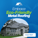 Embracing Energy Efficiency with Metal Roofing San Antonio, TX