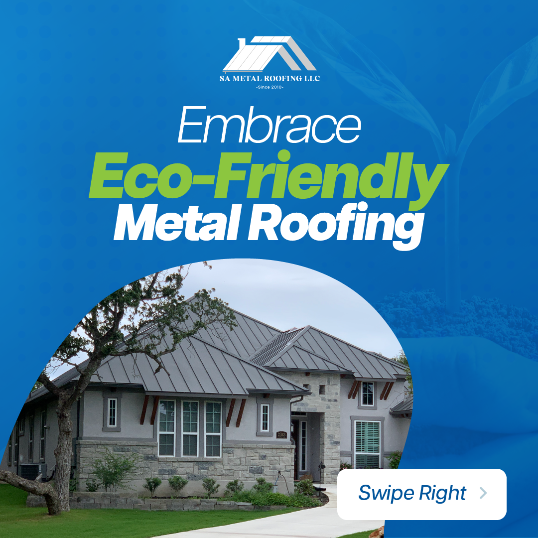 Embracing Energy Efficiency with Metal Roofing San Antonio, TX